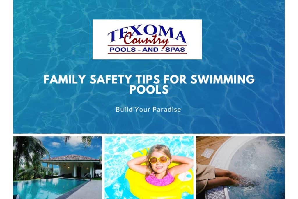 family safety tips for swimming pools texoma country pools spas sherman tx