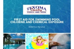 first aid for swimming pool chlorine chemical exposure texoma country pools spas sherman tx. 1