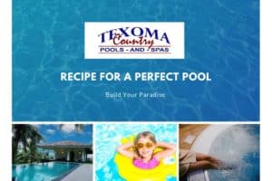 recipe for perfect pool texoma country pools spas sherman tx